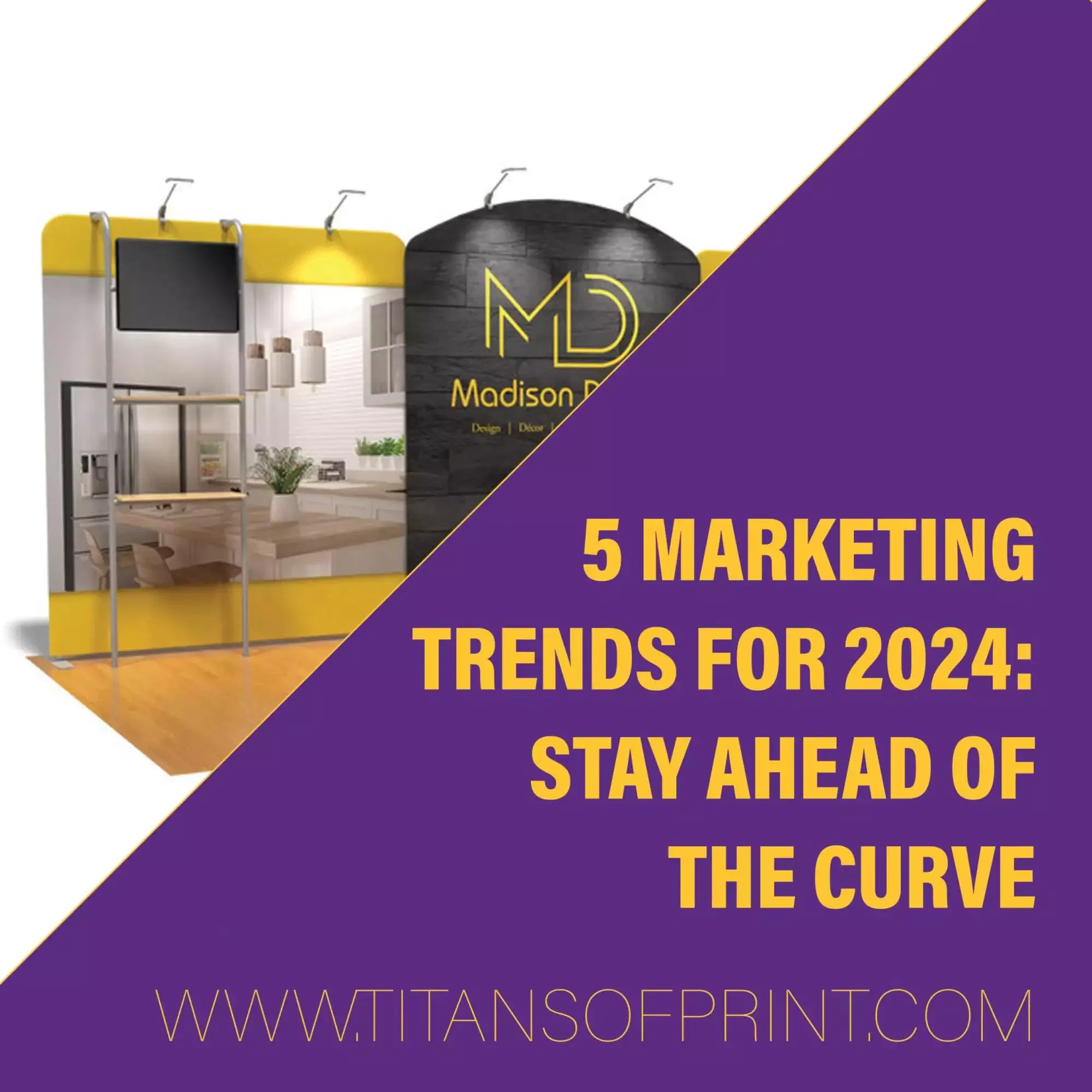 5 Marketing Trends For 2024 Stay Ahead Of The Curve Blog Image Scaled