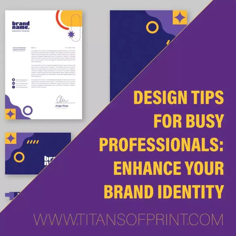 Design Tips for Busy Professionals: Enhance Your Brand Identity