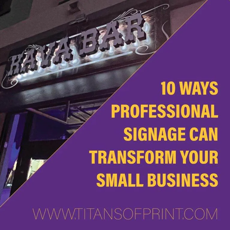 10 Ways Professional Signage Can Transform Your Small Business