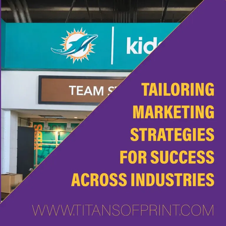 Tailoring Marketing Strategies for Success Across Industries